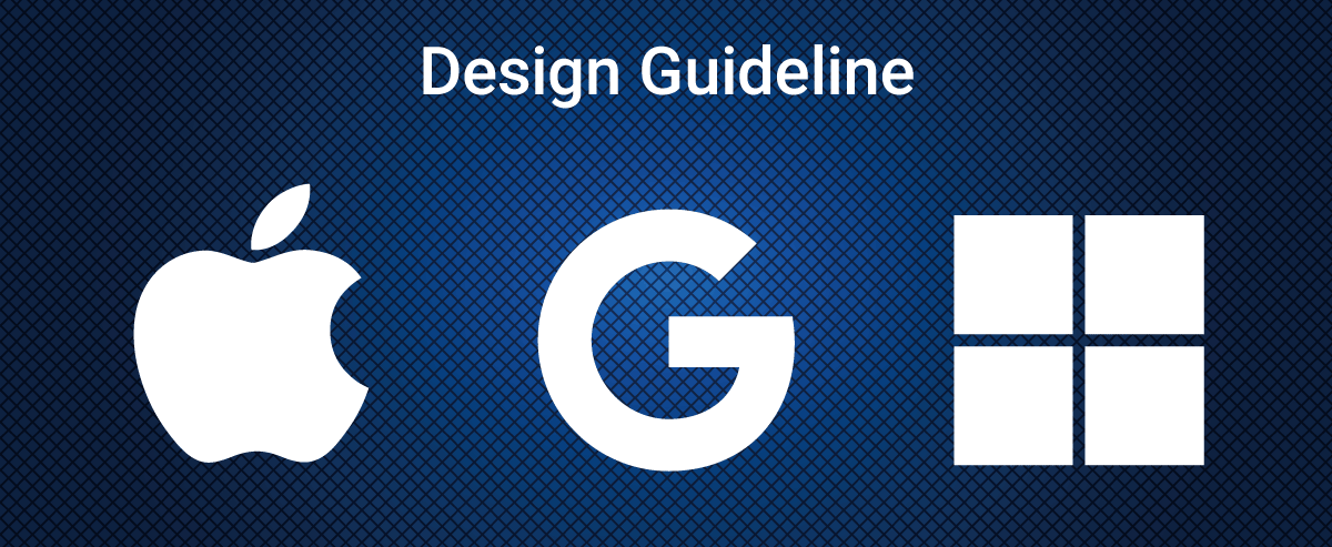 Design Guideline（Apple,Google,Microsoft）